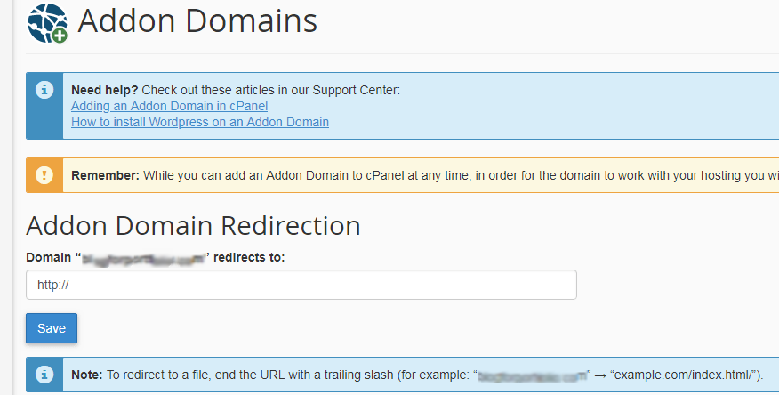 Screenshot: Or use Redirects in the Domains section. Pick the addon domain, enter the new address and